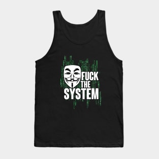 Fuck the system matrix anonymous Tank Top